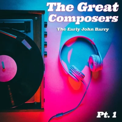 The Great Composers, Pt. 1 專輯 John Barry