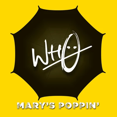 Marys Poppin 專輯 Wh0