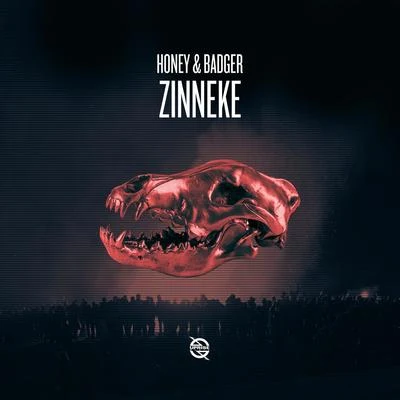 Zinneke 专辑 Honey & Badger