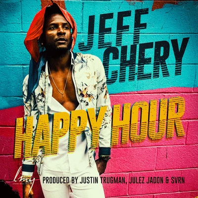 Happy Hour 專輯 Jeff Chery