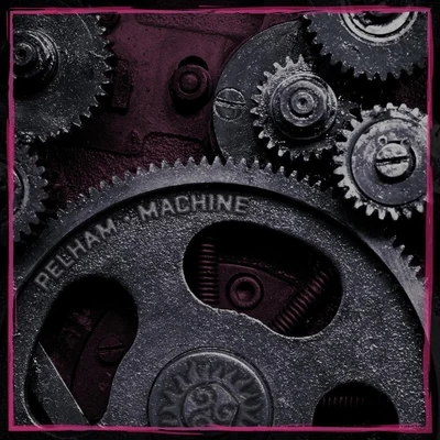 Machine - EP 专辑 Pelham/KES