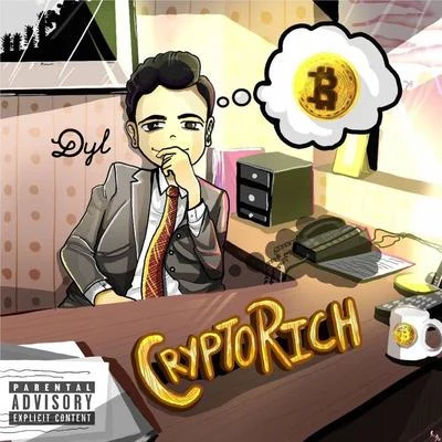 Crypto Rich 專輯 dyl