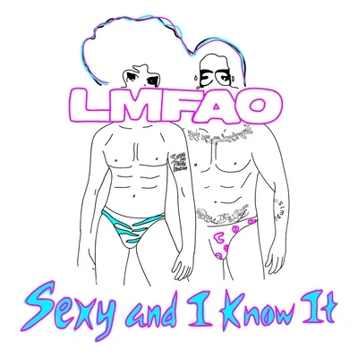 Sexy and I Know It 專輯 LMFAO