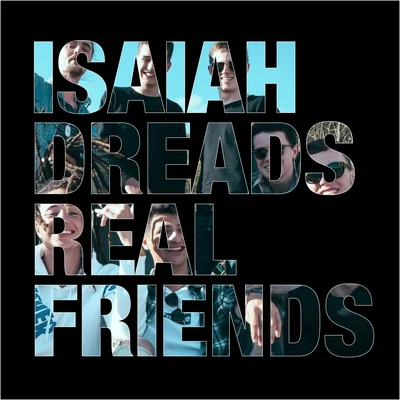 Real Friends 專輯 Isaiah Dreads