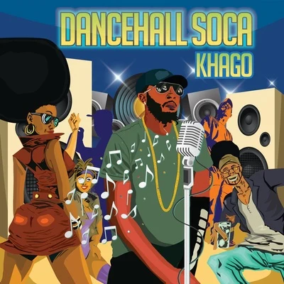 DanceHall Soca 專輯 Khago