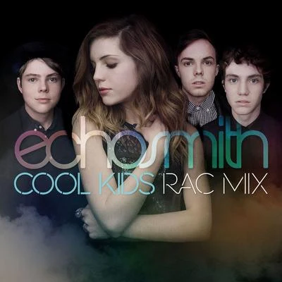 Cool Kids (RAC Mix) 專輯 Echosmith