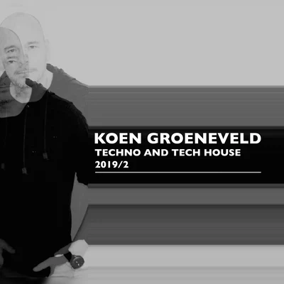 Techno & Tech House 2019-2 专辑 Koen Groeneveld