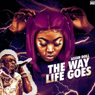 The Way Life Goes (Doll Mix) 专辑 Asian Doll