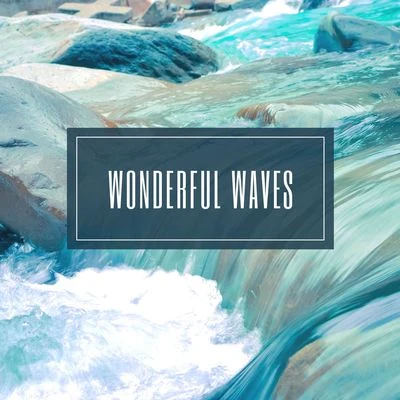 Wonderful Waves 專輯 Ocean FX/Baby Lullaby/The Rain Library