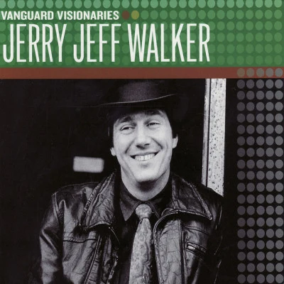 Vanguard Visionaries 專輯 Nitty Gritty Dirt Band/Jerry Jeff Walker