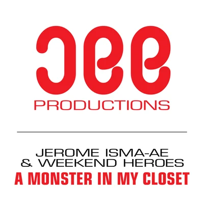 A Monster In My Closet 專輯 Jerome Isma-Ae