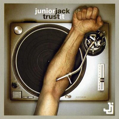 Trust It 专辑 Junior Jack