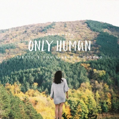 Only Human 專輯 Trademark