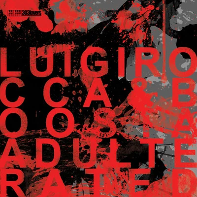 Adulterated 專輯 Luigi Rocca