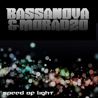 Speed of Light 專輯 Bassanova/D-Rashid