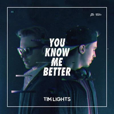 You Know Me Better 专辑 Tim Lights