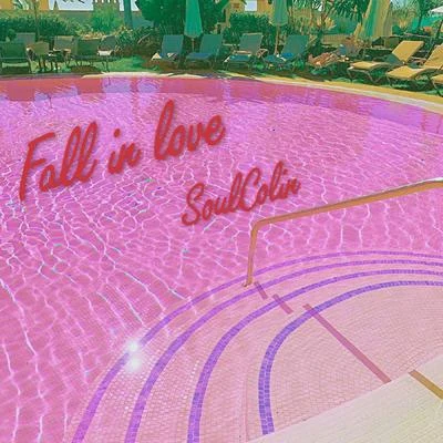 Fall in love（prod by Yzz & WayMen） 专辑 SoulColin/Lil Jacky/Quintino & Blasterjaxx