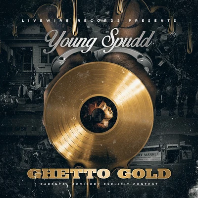 Ghetto Gold 專輯 Young Gully/Young Spudd