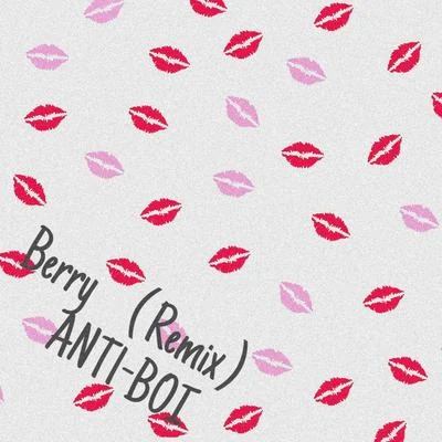 種草莓（BERRY REMIX） 專輯 ANT1-BOI