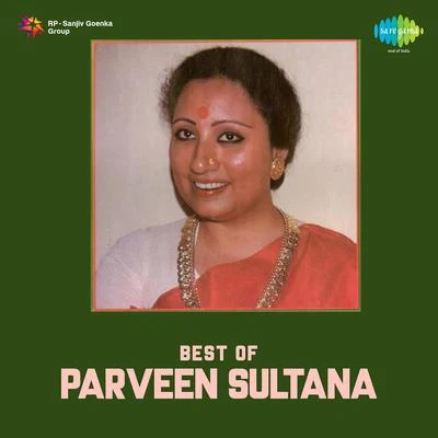 The Best Of Parween Sultana 專輯 Parveen Sultana/Pt. Jitendra Abhisheki