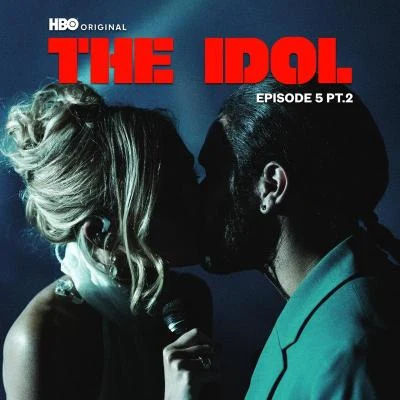 The Idol Episode 5 Part 2 (Music from the HBO Original Series) 專輯 The Weeknd/Syd/London Grammar/Kwabs/Sinéad Harnett