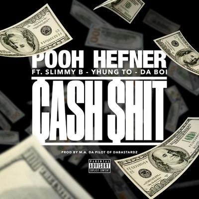 cash $hit (feat. slim沒有B, Y混gt.O. dab OI) 專輯 Sirdy/Pooh Hefner