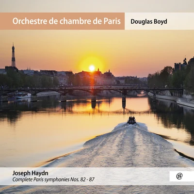 Orchestre de Chambre de ParisDouglas Boyd Haydn: Complete Paris Symphonies Nos. 82-87