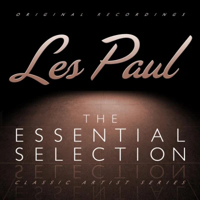 The Essential - Les Paul 专辑 Mary Ford/Les Paul