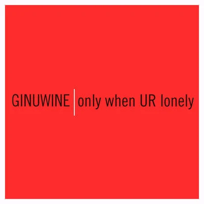 Only When UR Lonely 專輯 Ginuwine