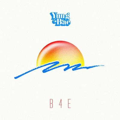 B4E 專輯 YUNG BAE/YUNG ALOHA