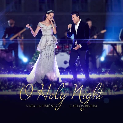 O Holy Night 專輯 Camilo Sesto/Natalia Jiménez/Carlos Rivera