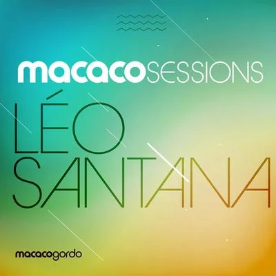 Leo SantanaVitão Macaco Sessions: Leo Santana (ao Vivo)