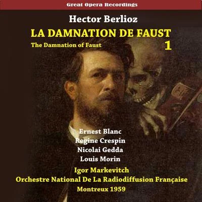 Jan EyronNicolai GeddaJan EyronNicolai Gedda Berlioz: La damnation de Faust (The Damnation of Faust), Vol. 1 [1959]