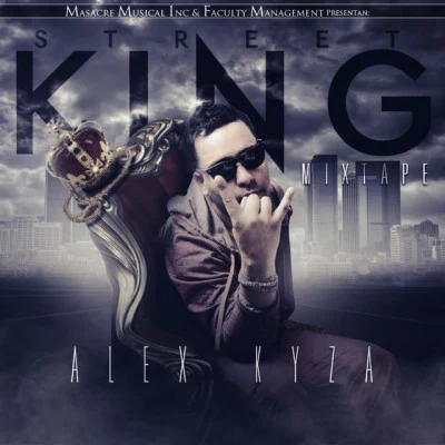 Street King Mixtape 专辑 Baby Rasta/Alex Kyza/Kendo Kaponi/Ñengo Flow/De La Ghetto