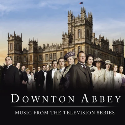 Downton Abbey (Music from the Television Series) 專輯 Eivør/John Lunn