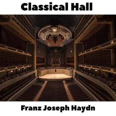 Classical Hall: Franz Joseph Haydn 專輯 Derek Welton/Franz Joseph Haydn/Antony Walker/Andrew Goodwin/Craig Everingham