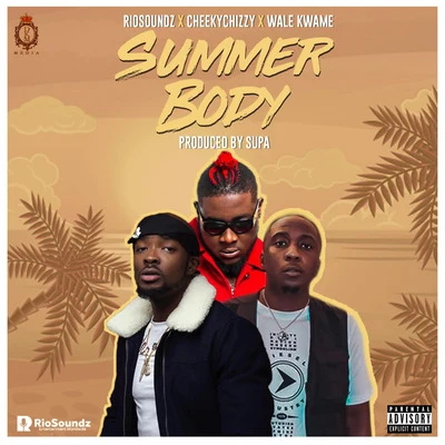 Summer Body 專輯 DJ Obi/CheekyChizzy/DBanj