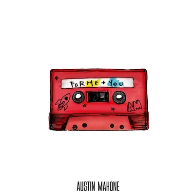 ForMe+You (Mixtape) 專輯 Austin Mahone/Wisin/Chacal/IAmChino