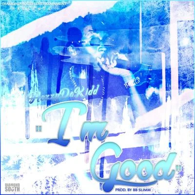 Im Good 專輯 Hezzydakidd/Slim