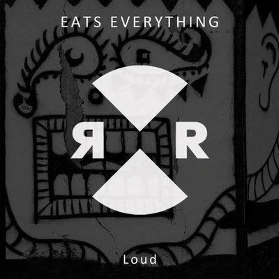 Eats Everything Loud