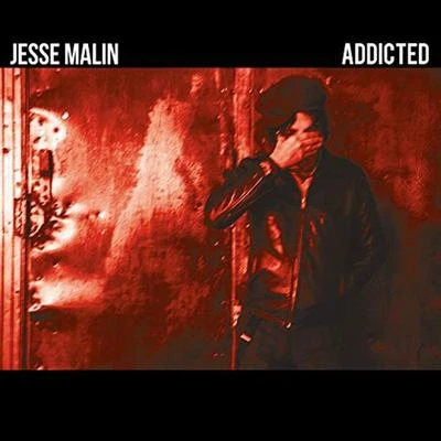 Addicted 专辑 Jesse Malin