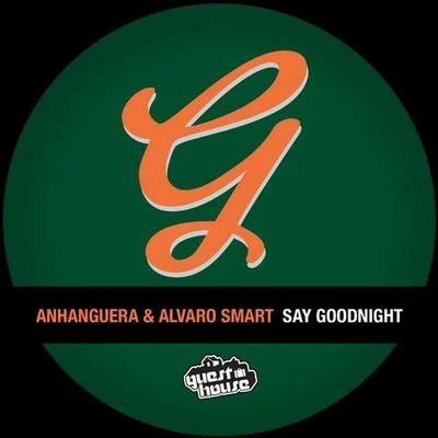 Say Goodnight 專輯 Alvaro Smart/DJ Oliver