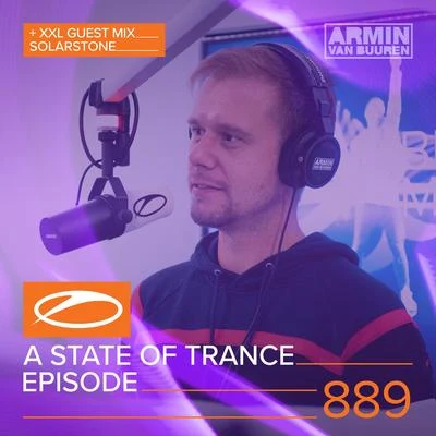 ASOT 889 - A State Of Trance Episode 889 (+XXL Guest Mix: Solarstone) 專輯 Armada Music/Rodg/Dom Fricot