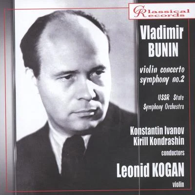 Vladimir Bunin. Violin Concerto, Symphony No.2 专辑 Dale Kavanagh/Vladimir Bunin/Pavlos Hatzopoulos