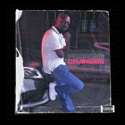 Changes 專輯 Goody G/Propane/HottBoii B.G.