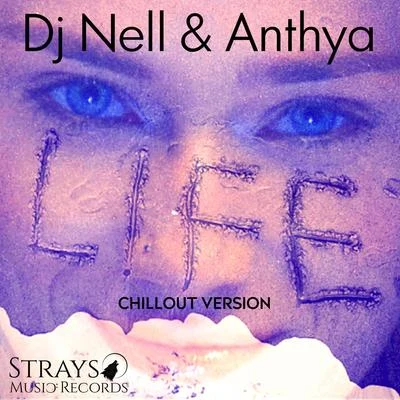 Life (Chillout Version) 专辑 Anthya