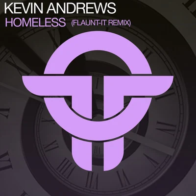 Homeless (Flaunt-It Remix) 專輯 Kevin Andrews