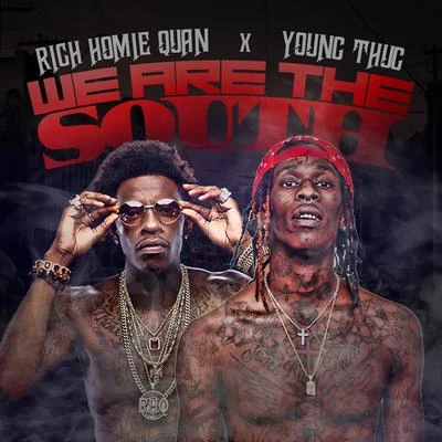 Rich Homie Quan We Are the South