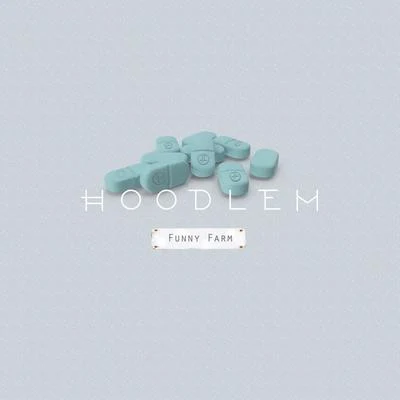 Funny Farm 專輯 Hoodlem