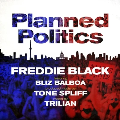 Planned Politics (feat. Bliz Balboa) 專輯 Freddie Black